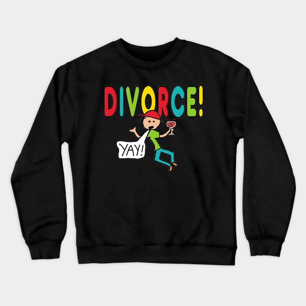 Divorce! Crewneck Sweatshirt by Mark Ewbie